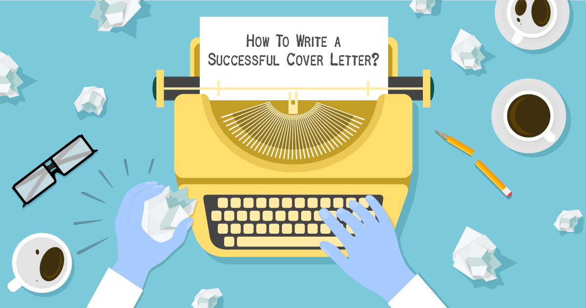 How To Write a Successful Cover Letter [5 Easy Steps]